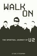Walk On The Spiritual Journey Of U2