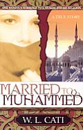 Married To Muhammed A True Story