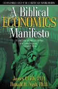 Biblical Economics Manifesto: Economics and the Christian World View