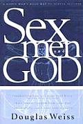 Sex Men & God A Godly Mans Roadmap to Sexual Success