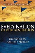 Every Nation in Our Generation Recovering the Apostolic Mandate