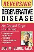 Reversing Degenerative Disease
