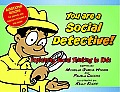 You Are a Social Detective Explaining Social Thinking to Kids
