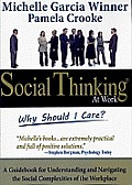 Social Thinking at Work Why Should I Care