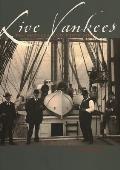 Live Yankees: The Sewells and Their Ships