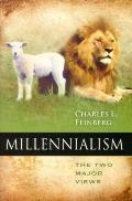 Millennialism The Two Major Views