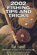 2002 Fishing Tips & Tricks