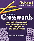 Colossal Grab A Pencil Book of Crosswords
