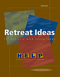 Retreat Ideas for Ministry with Young Teens