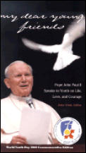 My Dear Young Friends Pope John Paul II