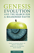 Genesis Evolution & the Search for a Reasoned Faith