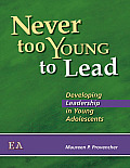 Never Too Young to Lead