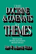 Doctrine & Covenants by themes the text of the Doctrine & Covenants arranged topically