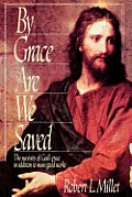 By Grace Are We Saved