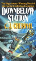Downbelow Station: An Alliance-Union Novel: Company Wars 3