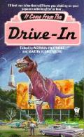 It Came From The Drive In