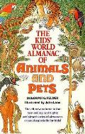 Kids World Almanac Of Animals & Pets