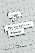 Essays In Phenomenological Theology