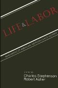 Life and Labor: Dimensions of American Working-Class History