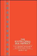 The South China Silk District: Local Historical Transformation and World System Theory