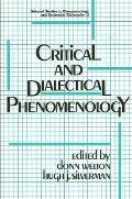 Critical and Dialectical Phenomenology