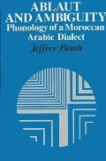 Ablaut & Ambiguity Phonology of a Moroccan Dialect