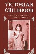 Victorian Childhood Themes & Variations