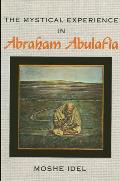 Mystical Experience In Abraham Abulafia