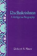 Radhakrishnan A Religious Biography