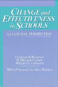 Change and Effectiveness in Schools: A Cultural Perspective