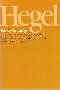 Hegel: Faith and Knowledge: An English translation of G. W. F. Hegel's Glauben und Wissen