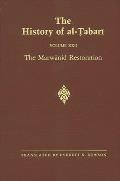 The History of Al-Ṭabarī Vol. 22: The Marwānid Restoration: The Caliphate of ʿabd Al-Malik A.D. 693-701/A.H. 74-81