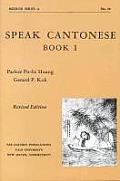 Speak Cantonese, Book One: Revised Edition