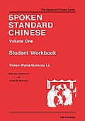 Spoken Standard Chinese, Volume One: Student Workbook