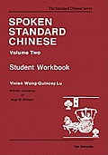 Spoken Standard Chinese, Volume Two: Student Workbook
