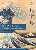 Sura-Sura: A Text for Intermediate Japanese
