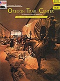 National Historic Oregon Trail Center