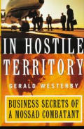 In Hostile Territory Business Secrets Of