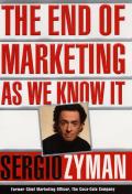 End Of Marketing As We Know It