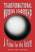 Pod- Transformational Nursing Leadership