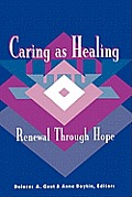 Caring as Healing: Renewal Through Hope