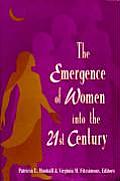 Emergence Of Women Into The 21st Century