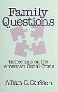Family Questions Reflections On The Amer