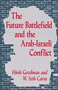 The Future Battlefield and the Arab-Israeli Conflict