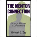 The Mentor Connection: Strategic Alliances Within Corporate Life