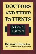 Doctors and Their Patients: A Social History