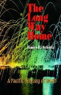 Long Way Home A Pacific Odyssey Of World