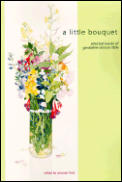 A Little Bouquet Selected Works of Geraldine Clinton Little