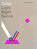 Color: Light, Sight, Sense: Light, Sight, Sense