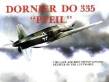 Dornier Do 335 Pfeil The Last & Best Piston Engine Fighter of the Luftwaffe
